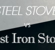Cast Iron Gas Fireplace Best Of Steel Stoves Vs Cast Iron Stoves