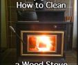 Cleaning Fireplace Awesome How to Clean Out A Wood Stove and Chimney Diy and Stay