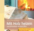 Fireplace Front Cover Unique Mit Holz Heizen Vom Brennholz Bis Zum En