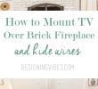 How to Mount A Tv On A Brick Fireplace Unique Installing Tv Above Fireplace Charming Fireplace