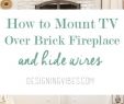 Mounting Tv Over Brick Fireplace Unique Mounting Tv Fireplace Hiding Wires Uk Fireplace