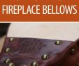 Fireplace Bellows Fresh How to Make A Fireplace Bellows Woodworking Leatherworking