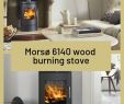 Fireplace Insulation Inspirational Mors¸ 6140 Wood Burning Stoves In 2019