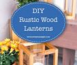 Fireplace Lanterns Elegant Diy Rustic Wood Lanterns Diy Crafts