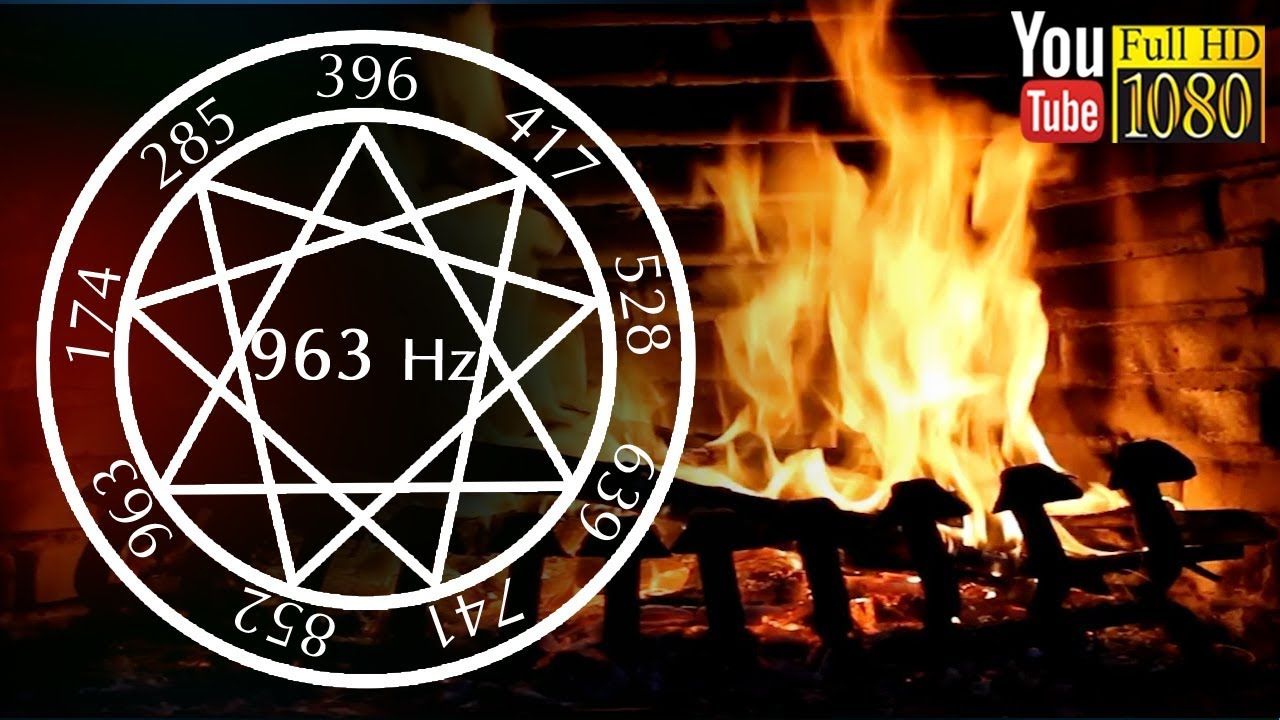 Fireplace Music Fresh 963 Hz â solfeggio Frequencies â 3 Hour ð Relaxation