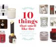 Fireplace Scent New 10 Things that Smell Like Fire for People who Don T Have