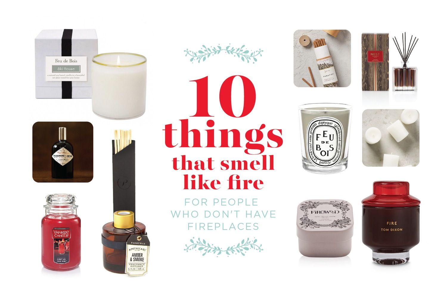 Fireplace Scent New 10 Things that Smell Like Fire for People who Don T Have