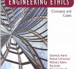 Fireplaces by Roye Elegant Engineering Ethics Concepts and Cases Jr Charles E Harris
