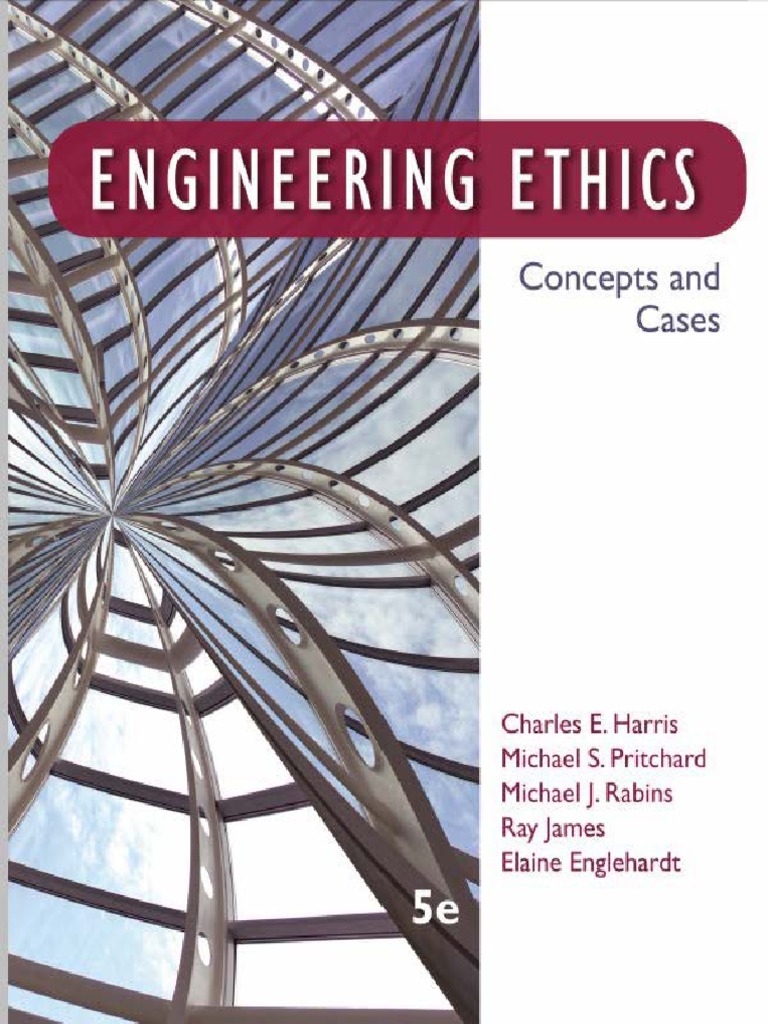 Fireplaces by Roye Elegant Engineering Ethics Concepts and Cases Jr Charles E Harris