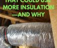 Gas Fireplace Insulation Luxury 7 Places that Could Use More Insulation—and why
