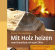 Marco Fireplace Inspirational Mit Holz Heizen Buch