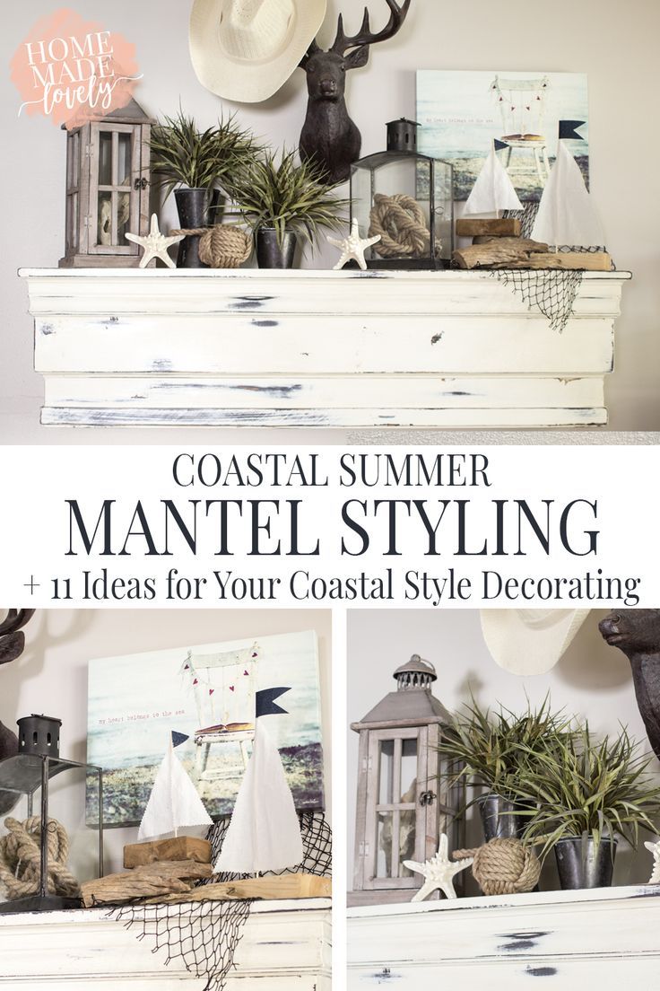 Coastal Summer Mantel Styling 11 Ideas for Your Coastal fe0d65ce3db816fda11da7dc3a