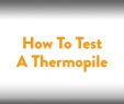 Majestic Gas Fireplace Troubleshooting Best Of Fireplace How to Testing A thermopile