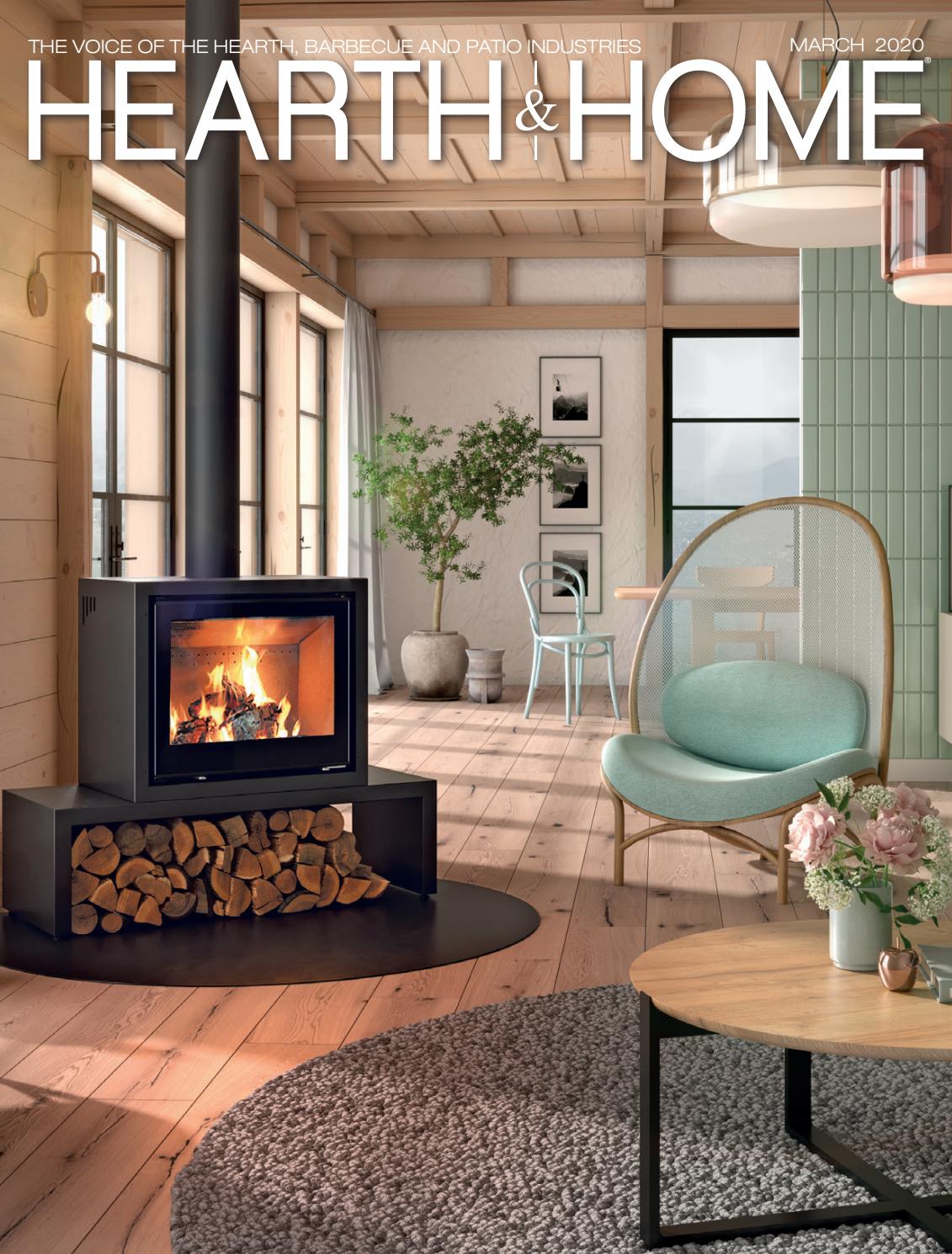 Astria Fireplace Unique Hearth & Home Magazine 2020 March issue by Hearth & Home