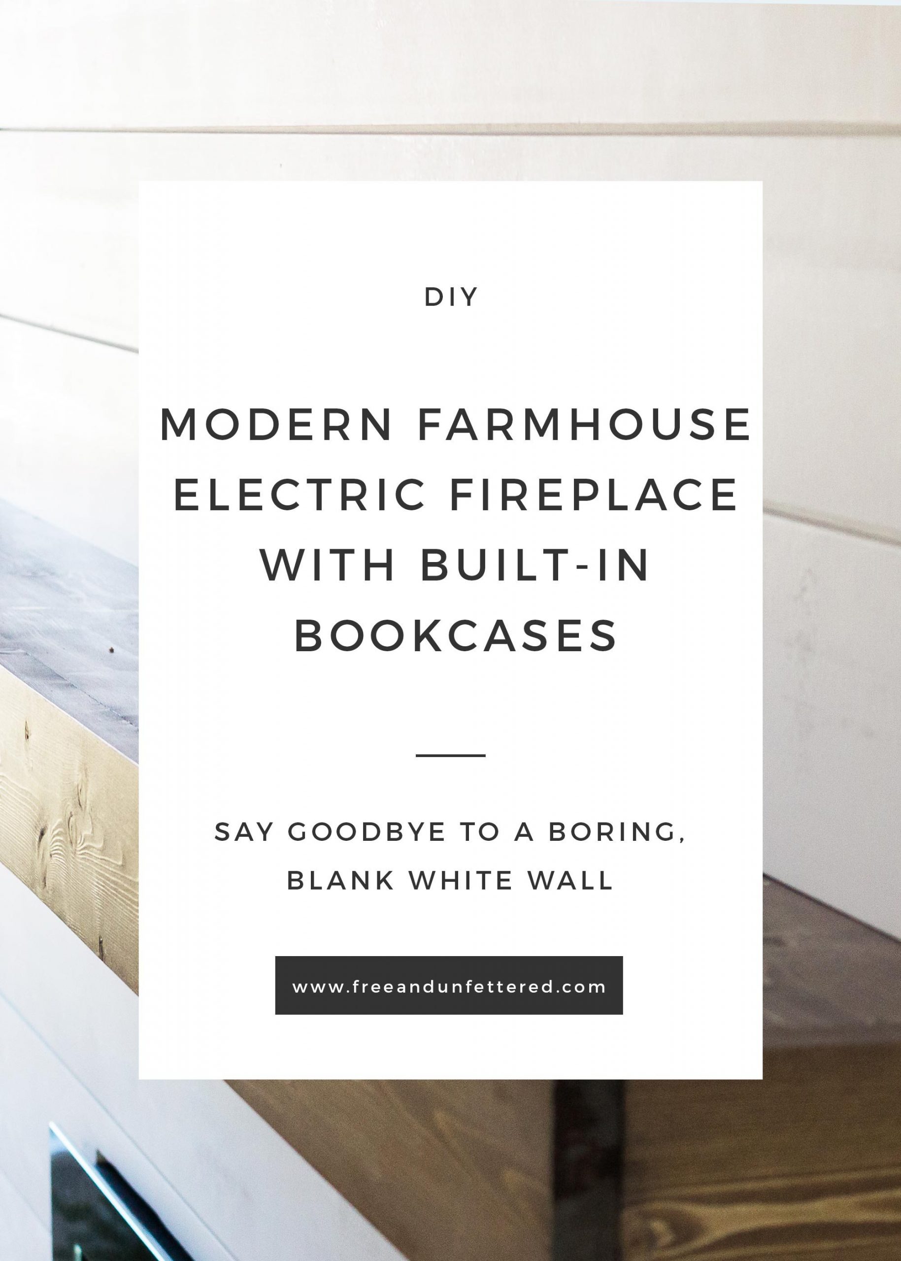 DIY Electric Fireplace with Built In Bookshelves diy modern farmhouse electric fireplace
