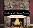 Fireplace and Chimney Authority New Death Of A Chimney Sweep