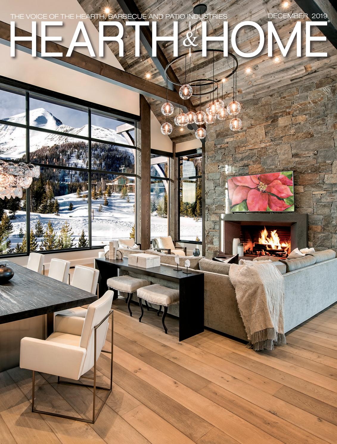 Georgetown Fireplace and Patios Awesome Hearth & Home Magazine 2019 December issue by Hearth